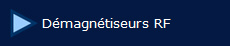  Dmagntiseurs RF