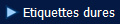  Etiquettes dures
