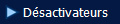  D�sactivateurs